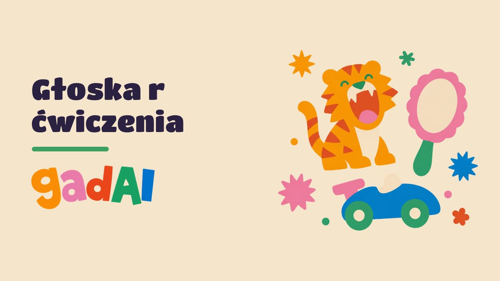 Wycinankowy tygrys z otwartym pyszczkiem, lusterko i wyścigówka obok napisu Głoska r ćwiczenia